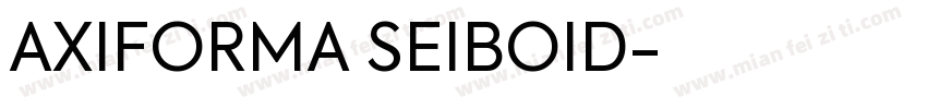 AXIFORMA SEIBOID字体转换
